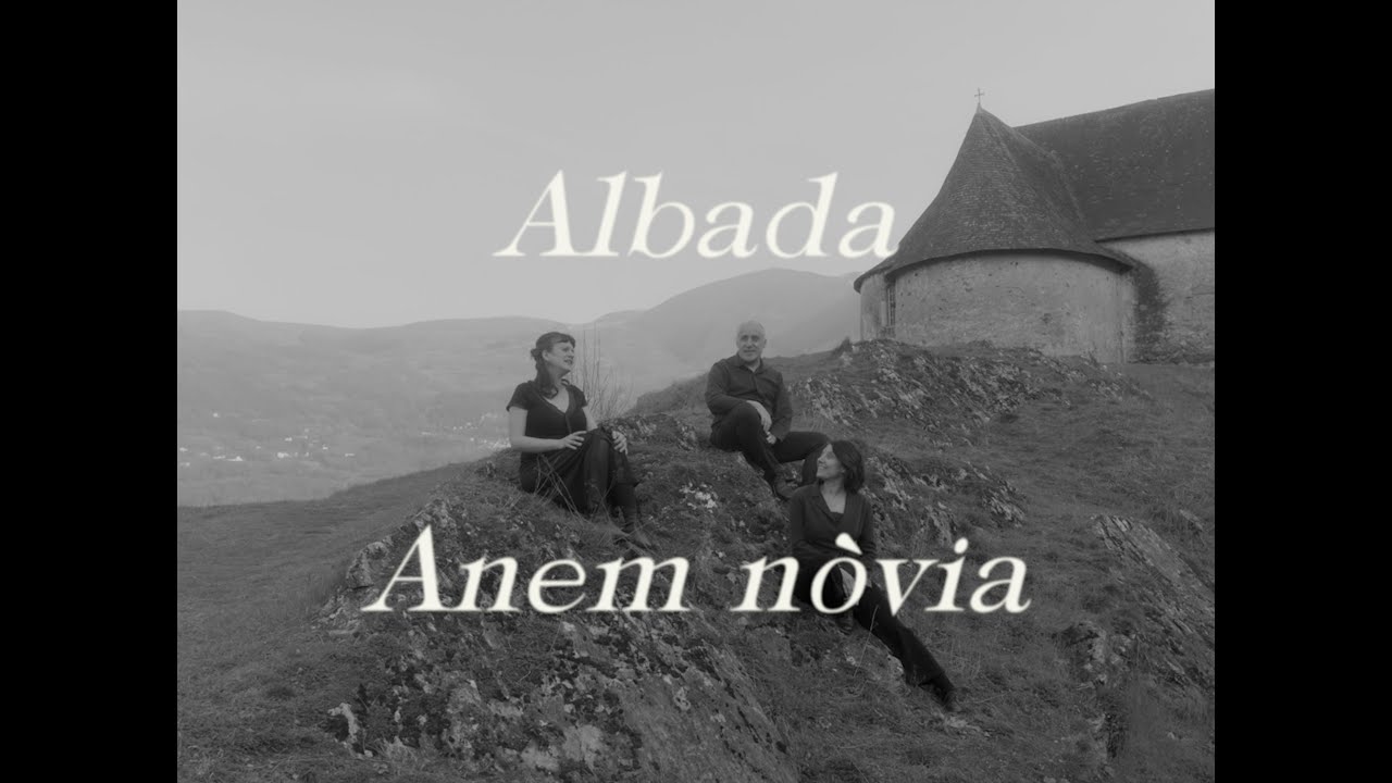 Anem Nòvia - Albada - Clip Officiel