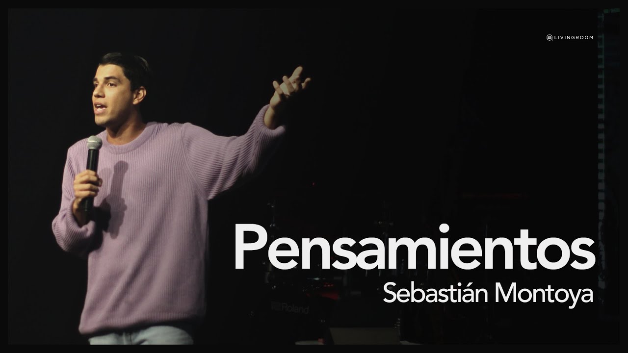 Pensamientos - Sebasti&aacute;n Montoya