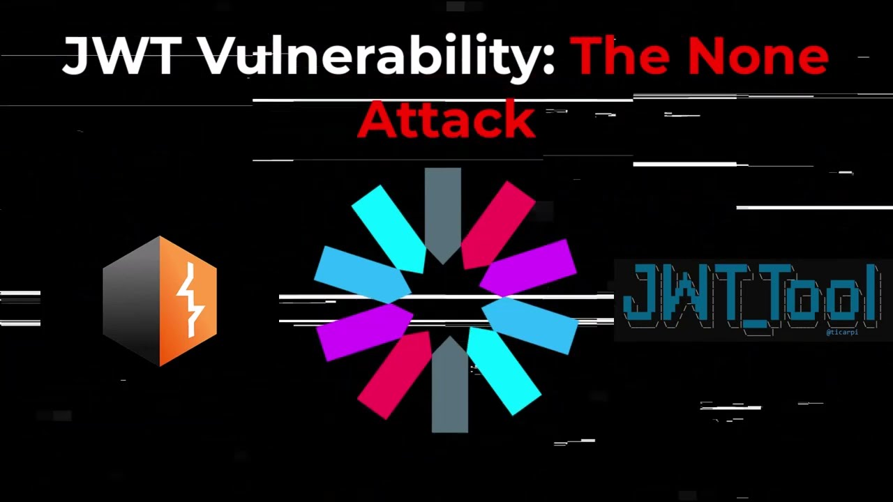 Understanding JWT Vulnerabilities: The 'None' Vulnerability