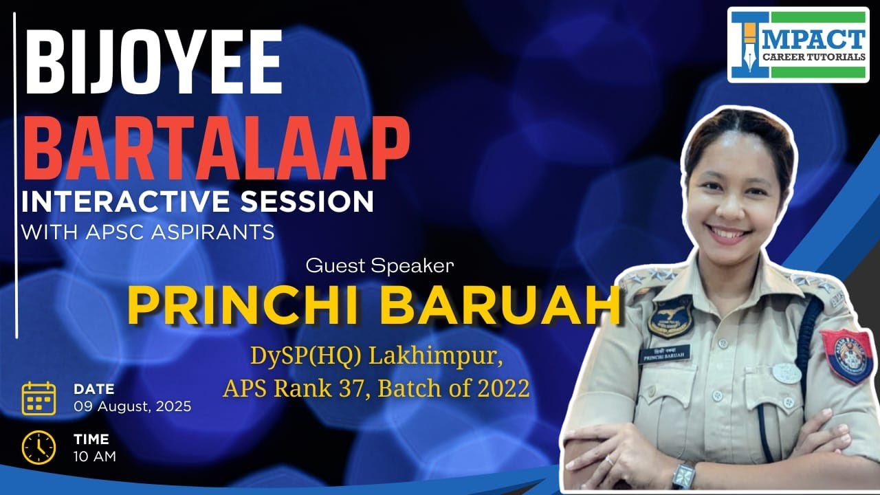 BIJOYEE BARTALAAP with DSP Princhi Baruah APS 37 Rank 2022 | The APSC Motivation & Strategy Podcast