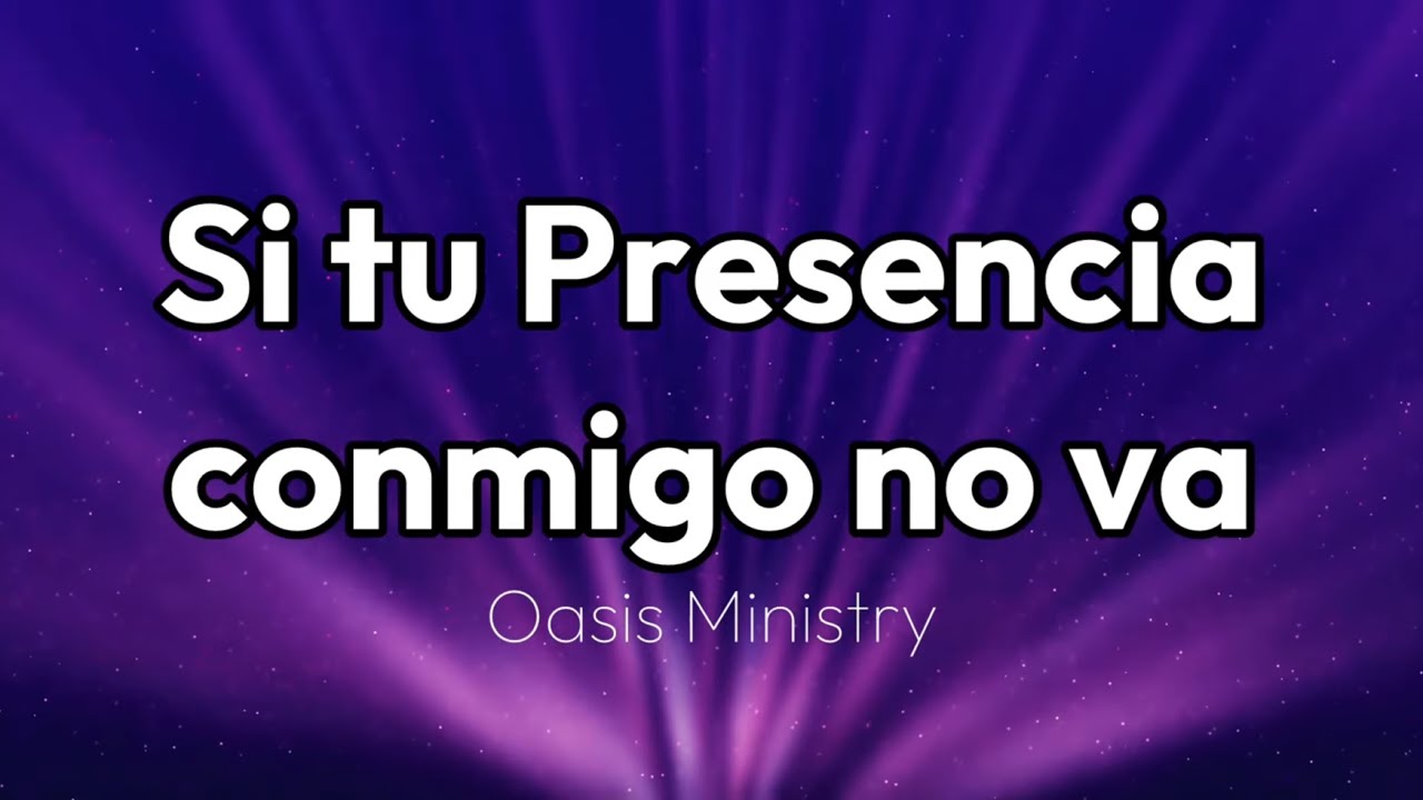 Si tu Presencia conmigo no va (voz masculina) pista/karaoke/acordes (Oasis Ministry)