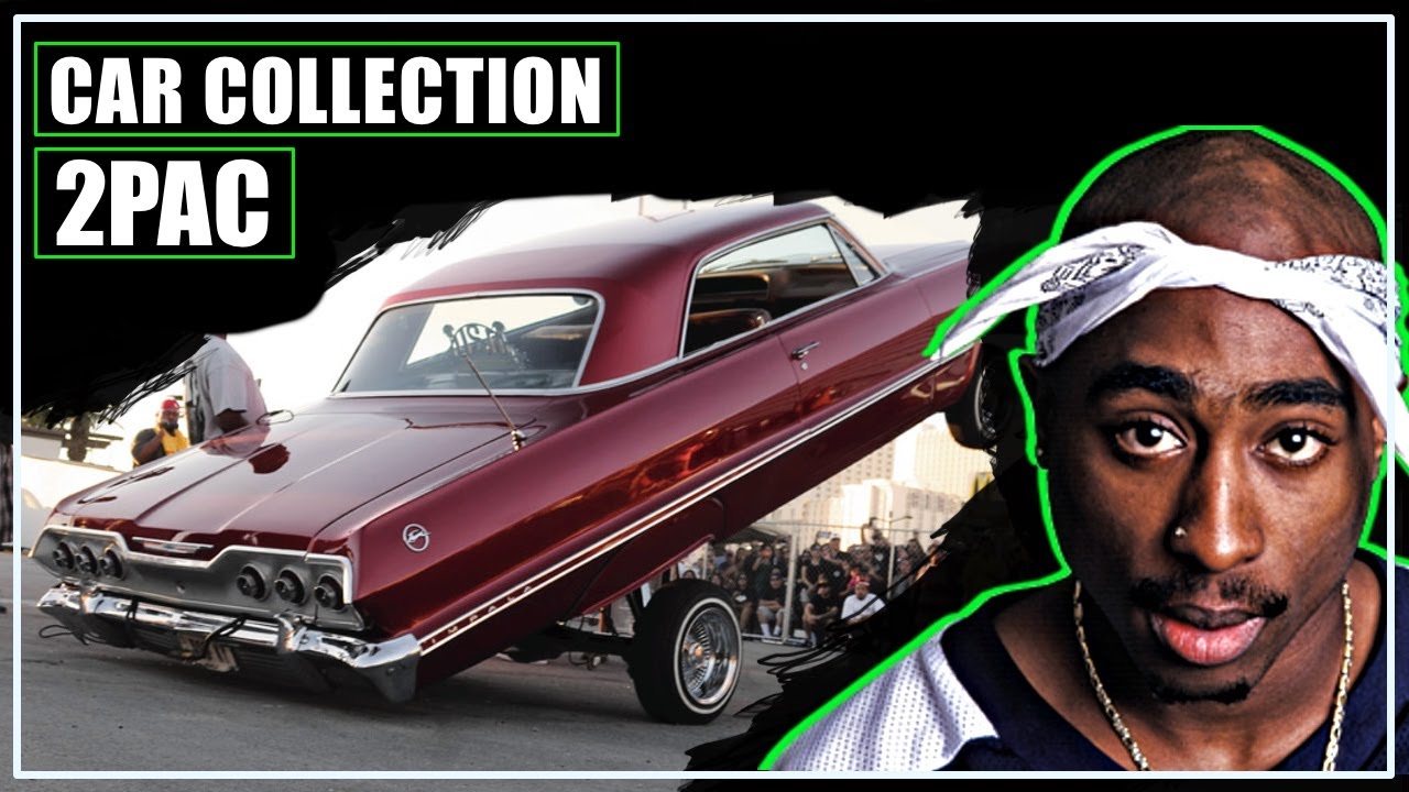 ★ CAR COLLECTION : Tupac Amaru Shakur (2PAC)