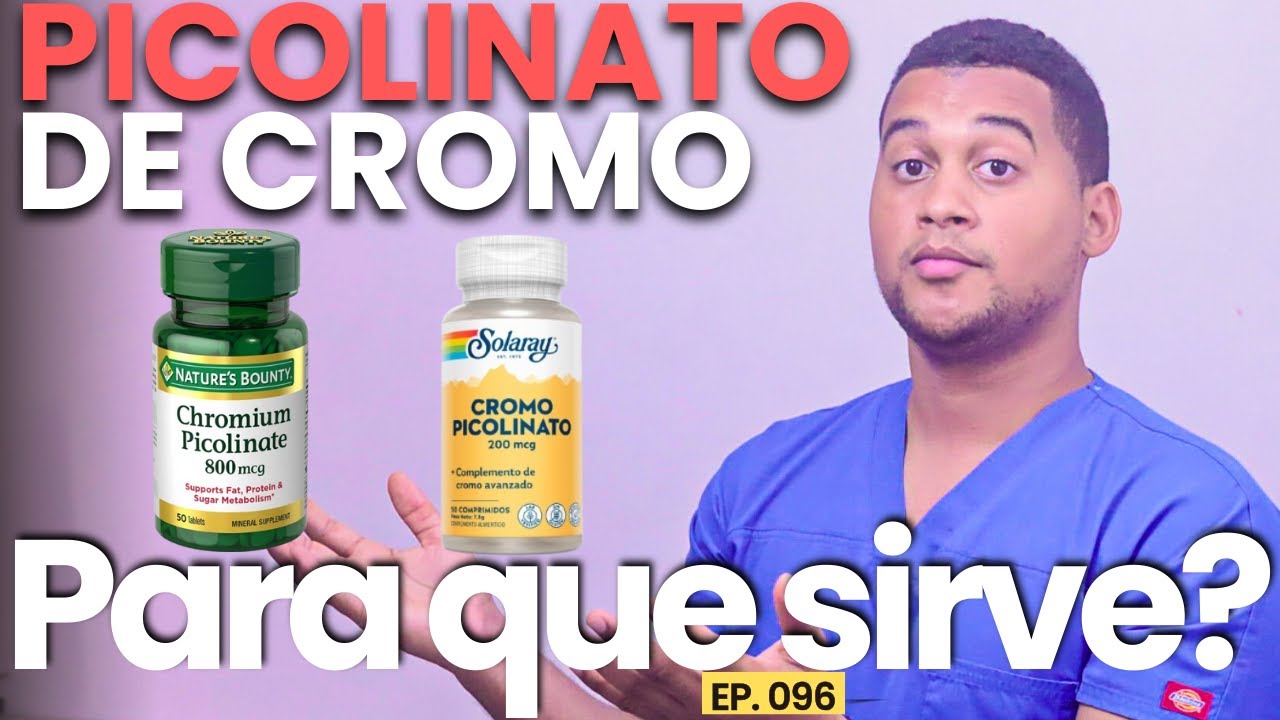 PICOLINATO DE CROMO PARA QUE SIRVE | 5 COSAS
