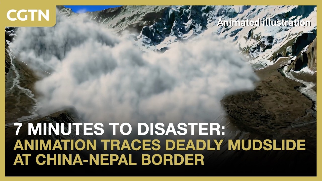 7 minutes to disaster: Animation traces deadly mudslide at China-Nepal border