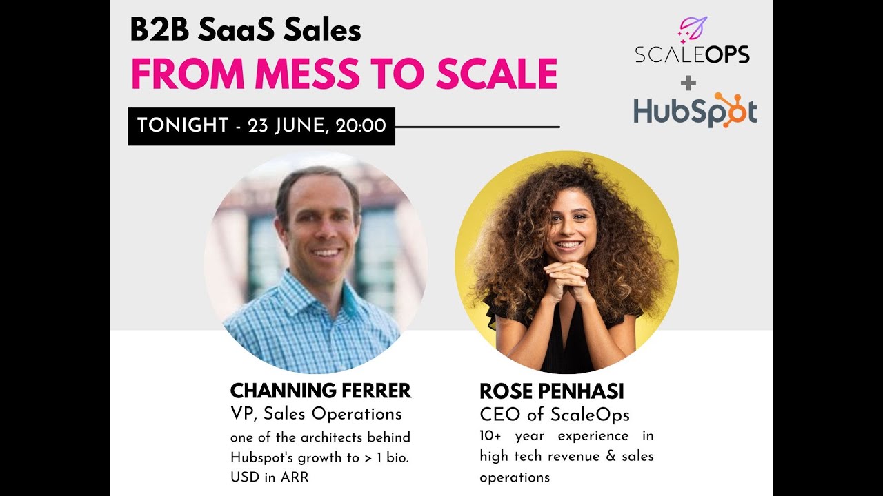 HubSpot B2B SaaS Sales - From 'Mess to Scale'
