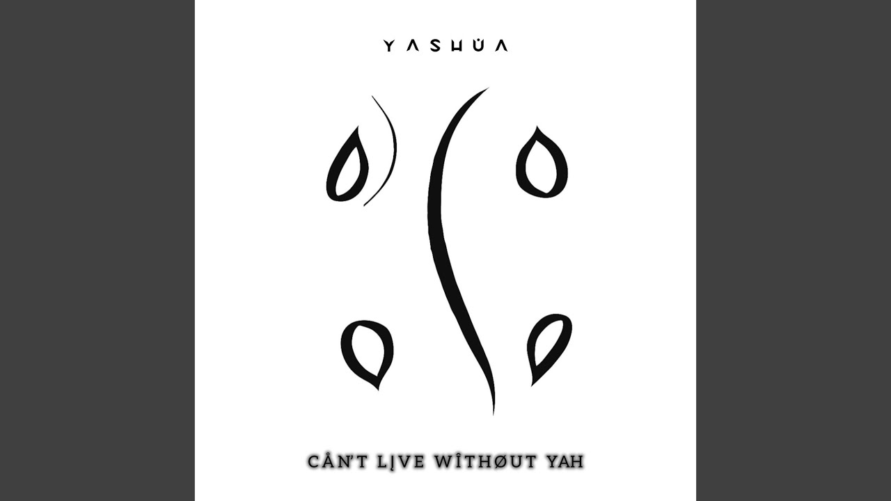 Can't Live Without Yah