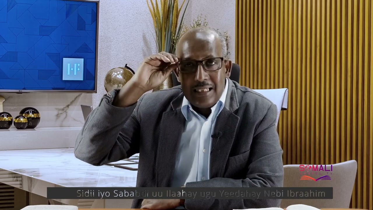 Sidii Iyo Sababtii uu Ilaahay u Doortay NEBI IBRAAHIM I Somali Gospel TV