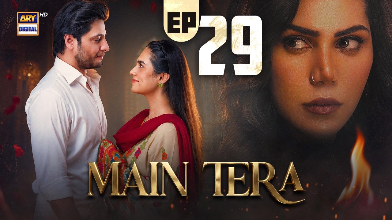 Main Tera Episode 29 | 1 SEP 2026 | Yusra Irfan | Arez Ahmed | Ghana Ali  | ARY Digital