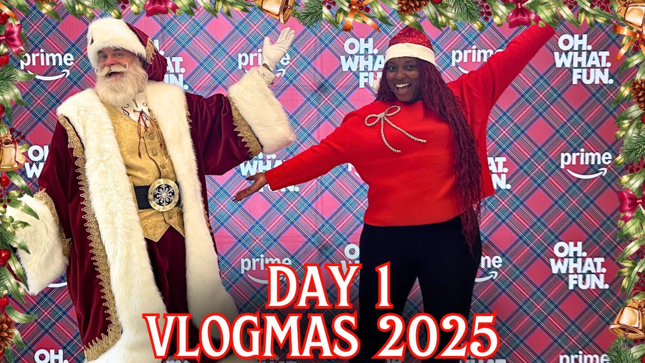 Santa & Surprises Oh What Fun!  VLOGMAS 2025 DAY 1