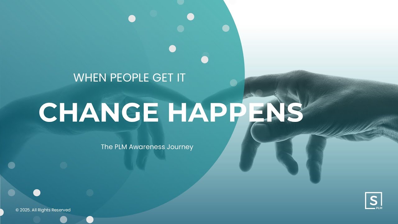Unlock PLM Value: Why PLM Awareness Is The First Step