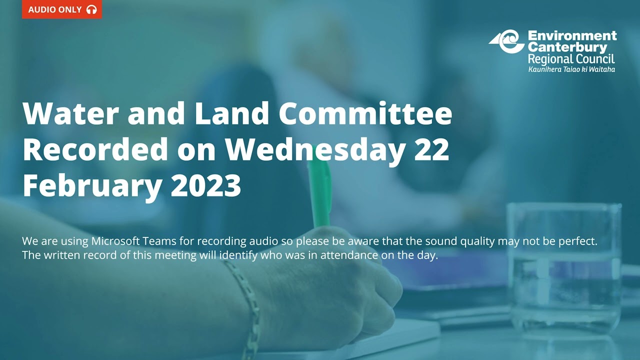 Water and Land Committee Meeting 22 February 2023