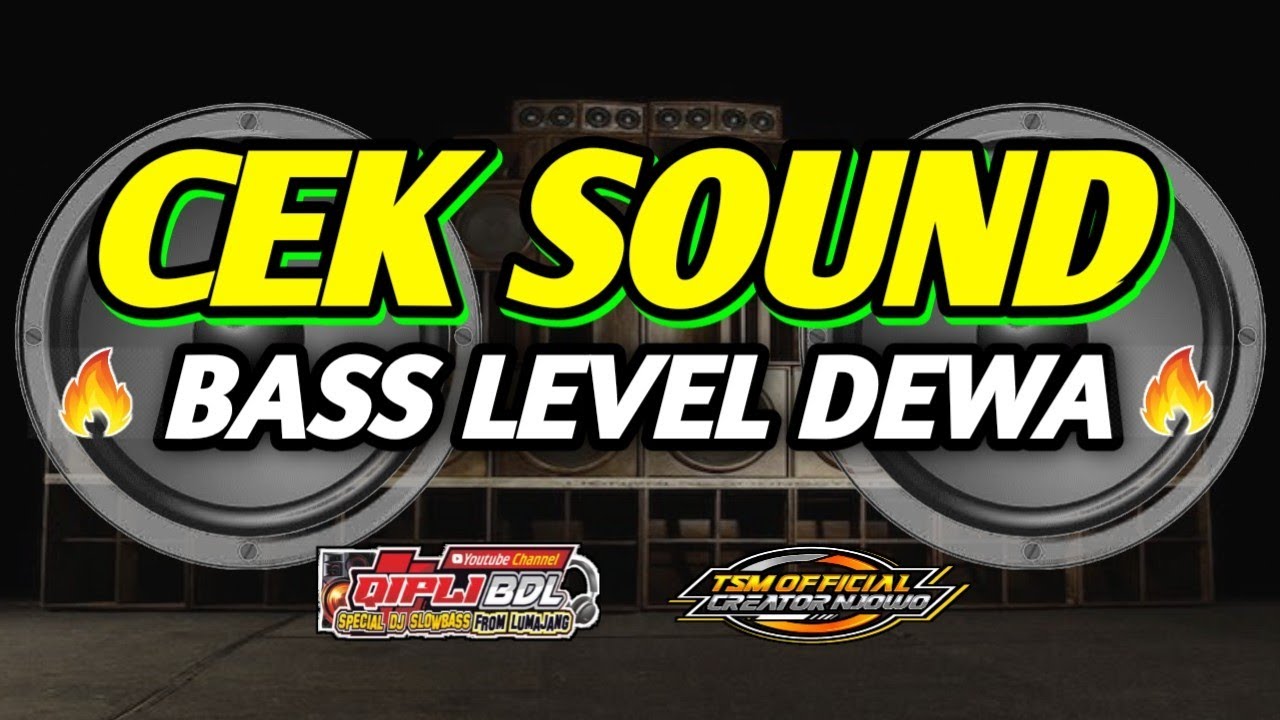 DJ CEK SOUND|Dj cek sound full bass LEVEL DEWAA
