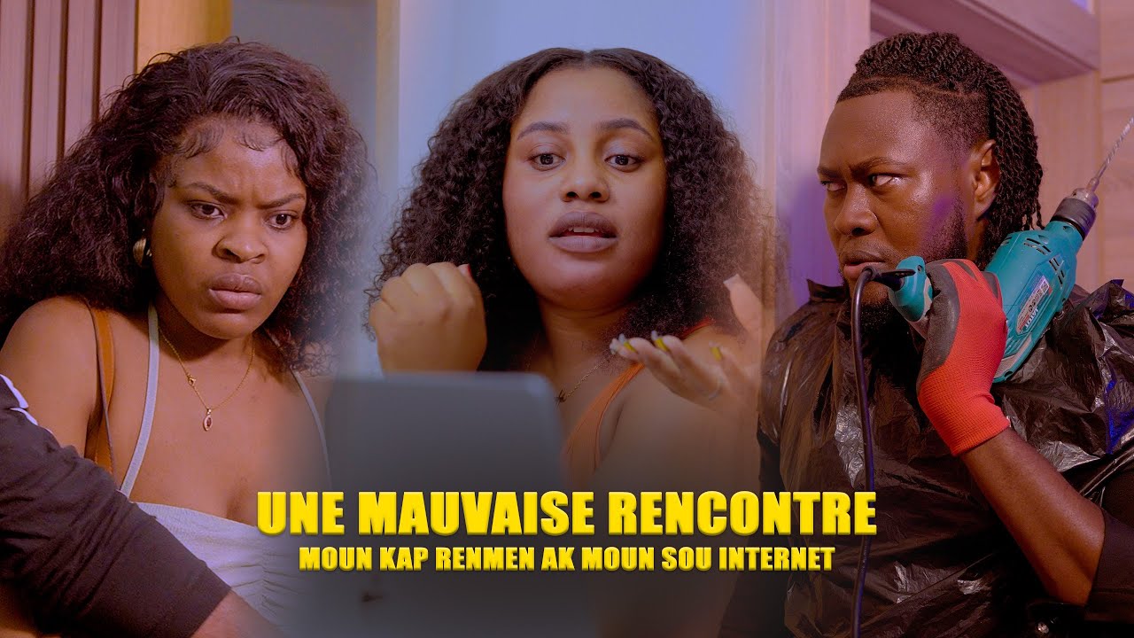 Une Mauvaise Rencontre / Nan chache neg sou facebook gade sou kisal tonbe