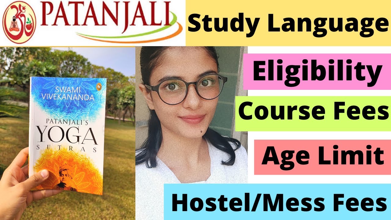 University Of Patanjali Eligibility, Age Limit, Education Medium, Course & Other Fees