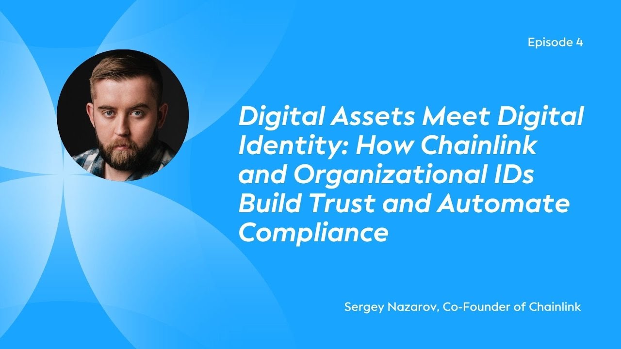 Digital Assets Meet Digital Identity: How Chainlink and Org IDs Build Trust and Automate Compliance