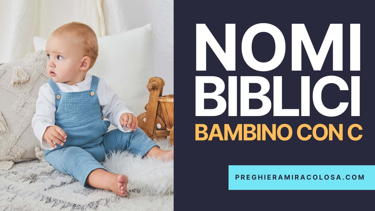 +30 Nomi della Bibbia per bambino con la lettera C ✝️💖 Tutti con un significato ✨