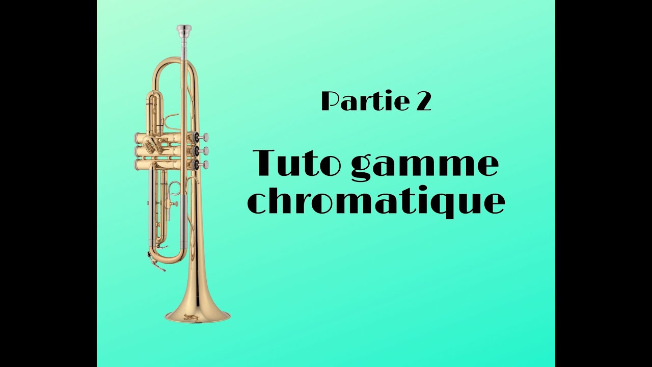 Apprendre les doigtés de la gamme chromatique à la trompette (partie2)