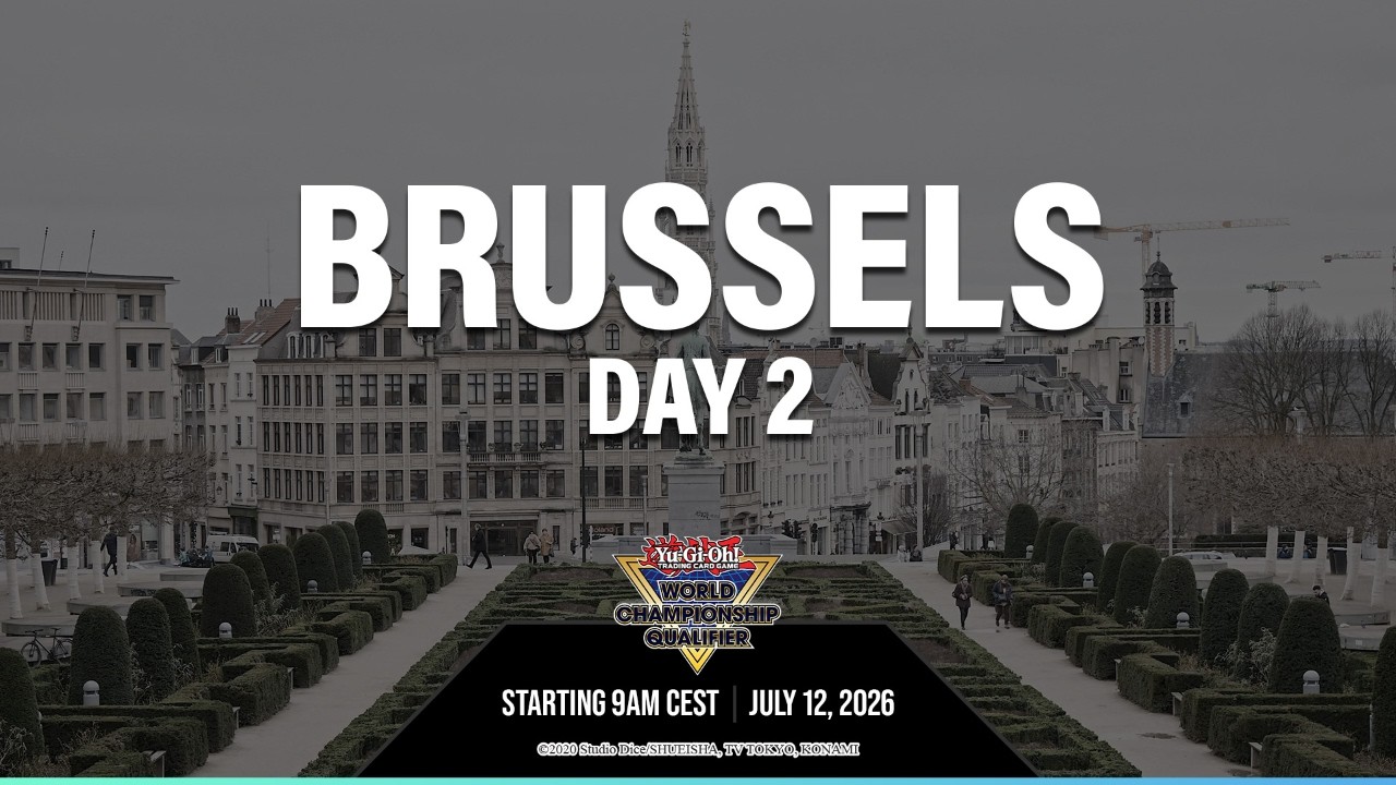 Livestream | Yu-Gi-Oh! European World Championship Qualifier Brussels 2026 &ndash; Day 2