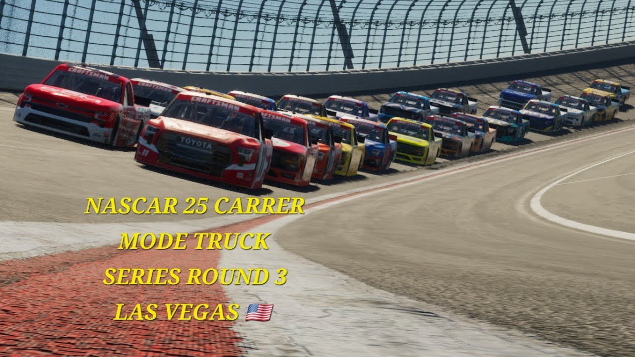 NASCAR 25 CARRER MODE TRUCK SERIES ROUND 3 LAS VEGAS 🇺🇸