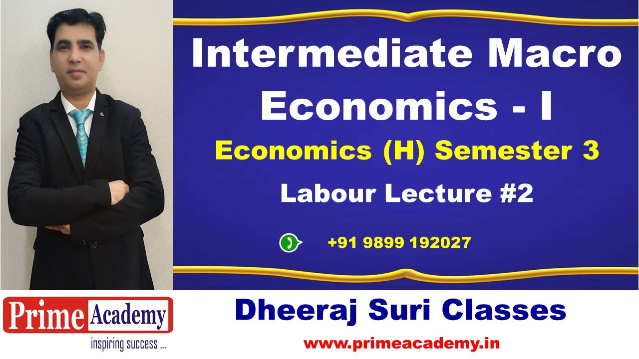 Labour Lecture #2 (Wage Setting & Price Setting), Intermediate Macro Economics-I, Eco (H) Sem 3, DU
