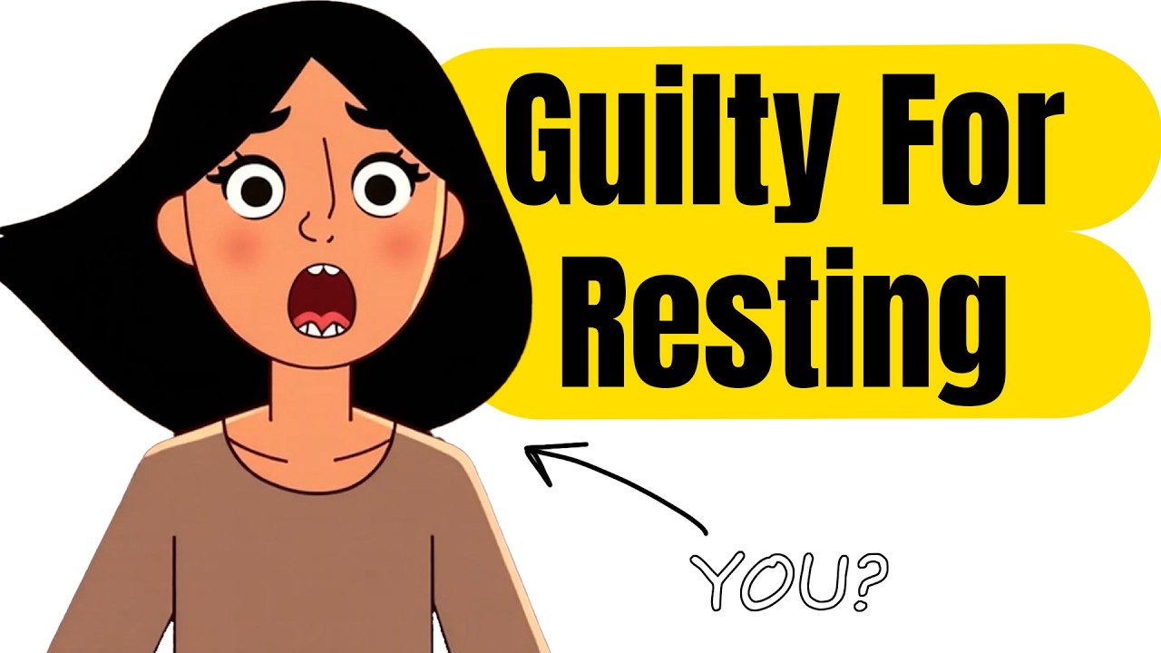 The Psychology of People Who Feel Guilty When They Rest