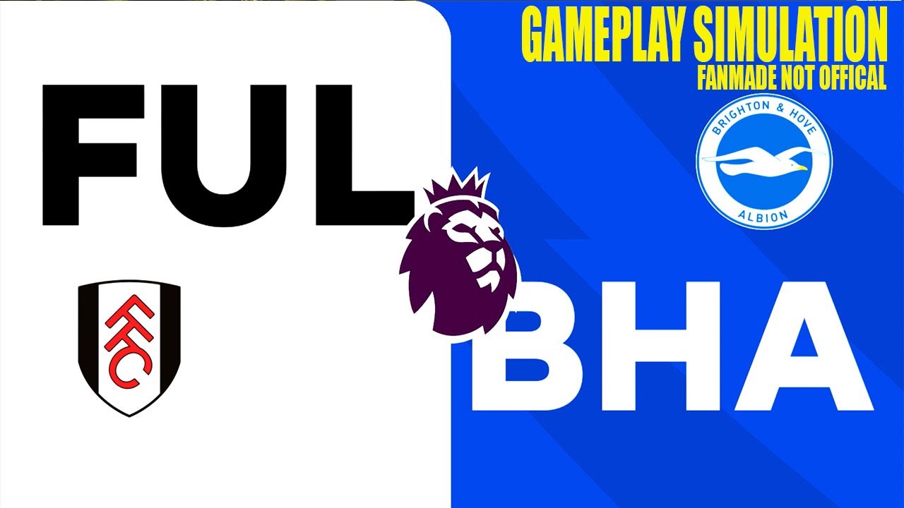 Fulham vs Brighton | Premier League | Gameplay Simulation