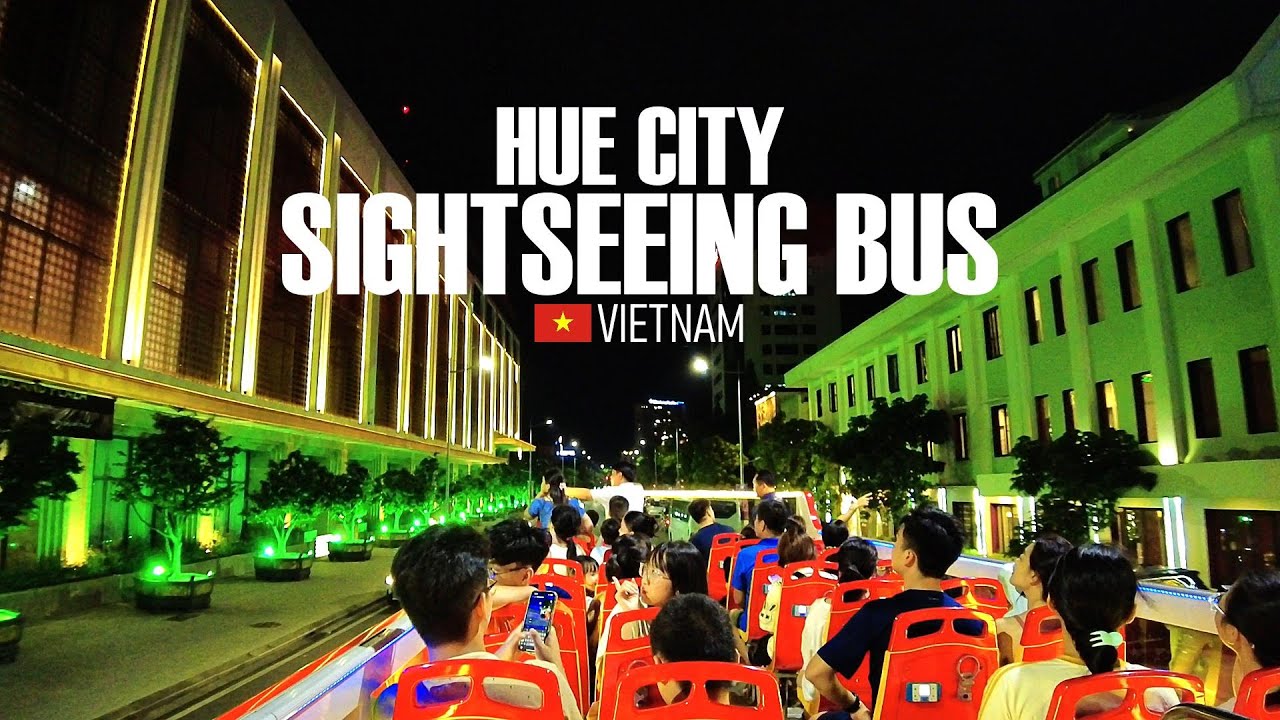 Experience the New Hue City Sightseeing Bus Tour! Vietnam 🇻🇳 - Virtual Tour [4K]