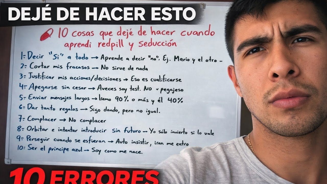 💊 10 Cosas Que Deje De Hacer Cuando Aprendi Redpill, Seducción y Psicología De La Mujer