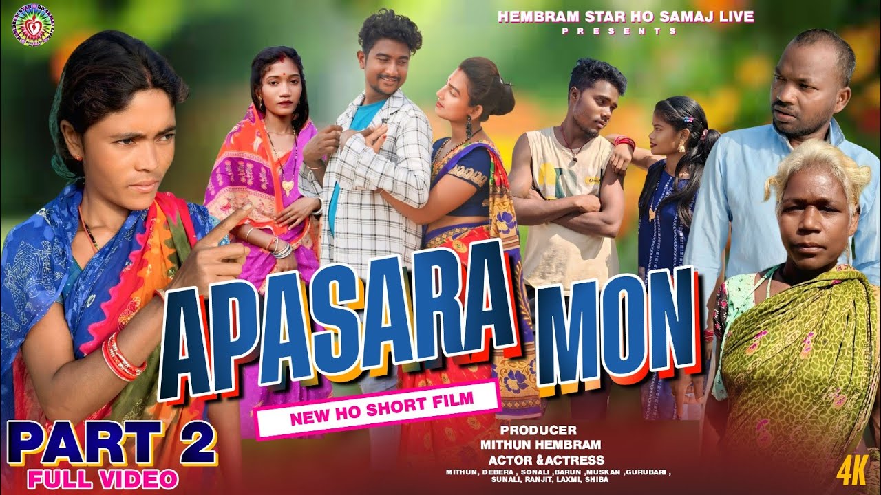 APASARA MON 2 | NEW HO SHORT FILM | NEW HO MUNDA VIDEO 2026 | HO VIDEO FILM | MITHUN HEMBRAM 