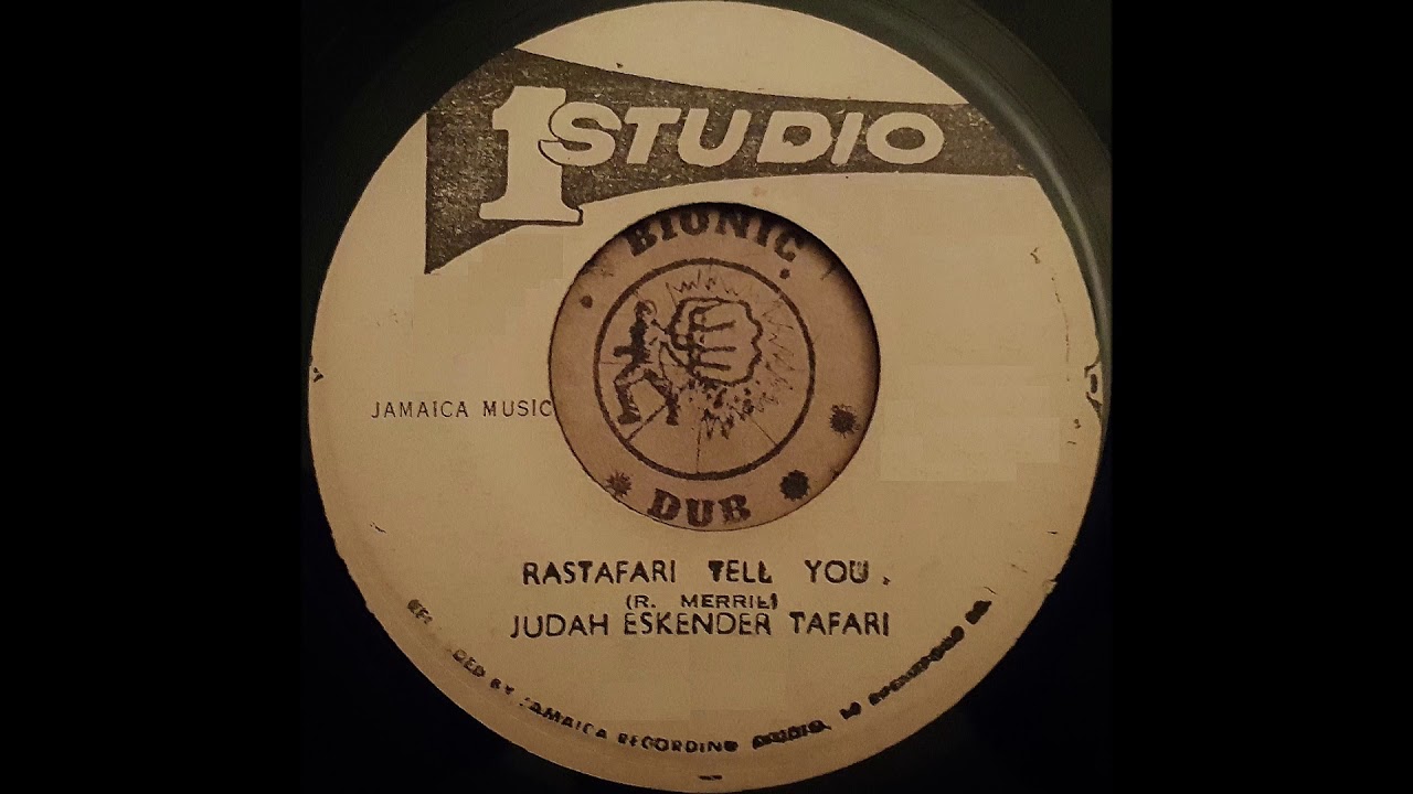 JUDAH ESKENDER TAFARI - Rastafari Tell You [1979]