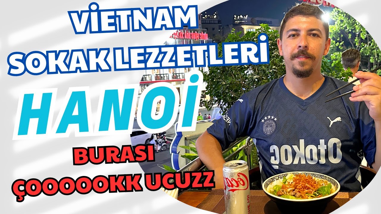 Sadece 1.5 Dolar 🇻🇳 Hanoi’de Sokak Lezzetleriyle Şehir Turu | Vietnam Vlog