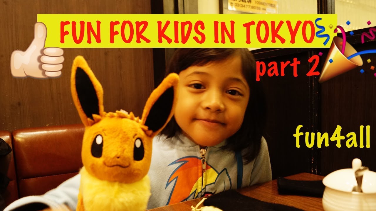 Fun for kids in Tokyo part 2 fun4all by Adina