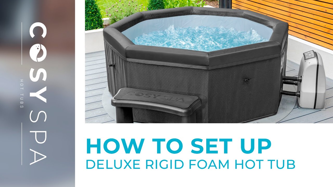 How To Set Up CosySpa Deluxe Rigid Foam Hot