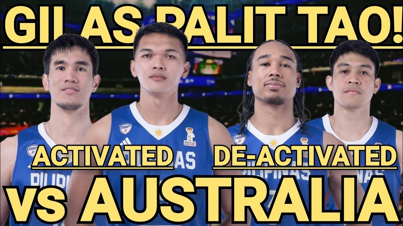 GILAS PALIT TAO MUNA VS AUSTRALIA, BALTI, TROY IN! NEWSOME, OFTANA OUT!