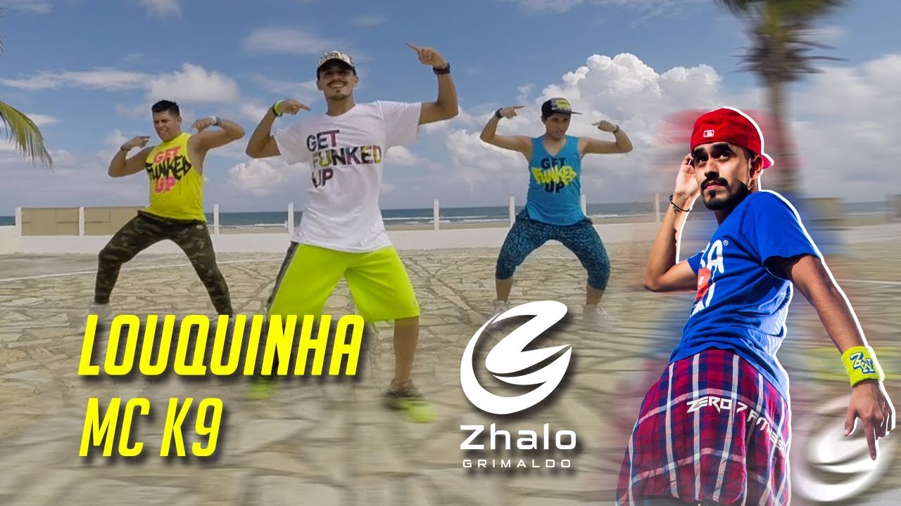 Louquinha - MC K9 || Zumba Fitness : Zhalo Grimaldo