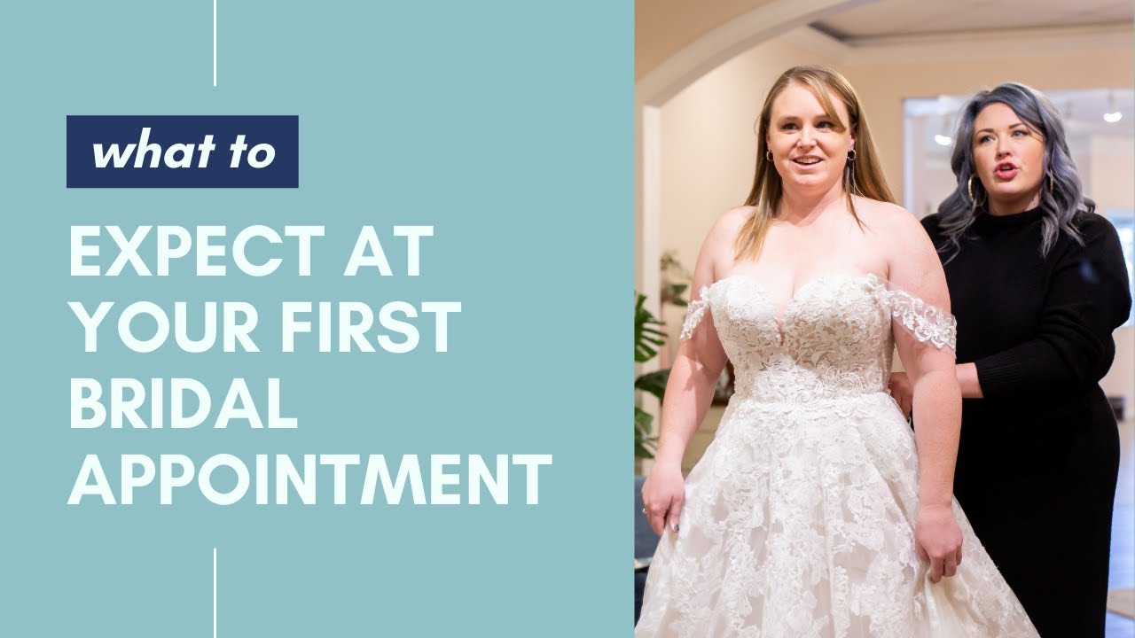 What to Expect at Your First Bridal Appointment &bull; How To Videos