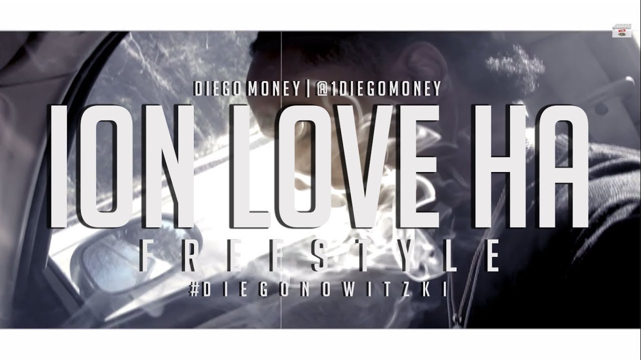 Diego (@1DiegoMoney) - Ion Love Ha Freestyle (Official Video) | IceWater Division