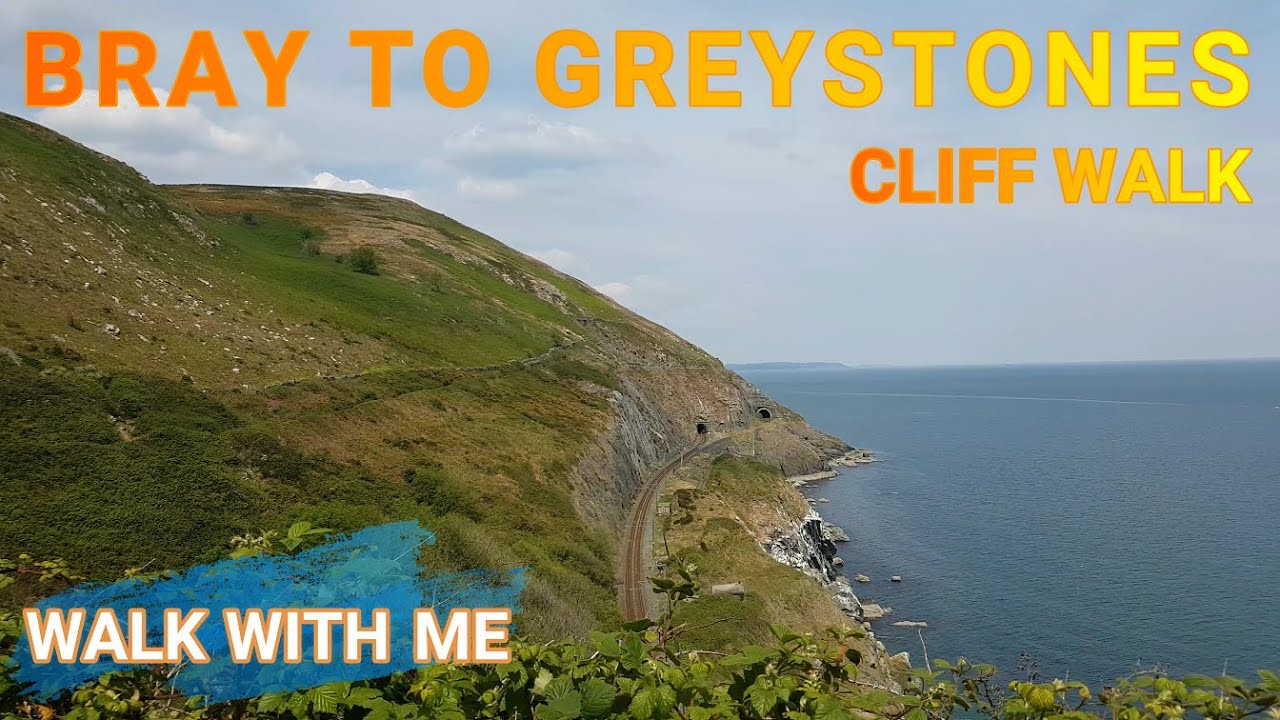Bray to Greystones Cliff Walk Ireland - Walk With Me