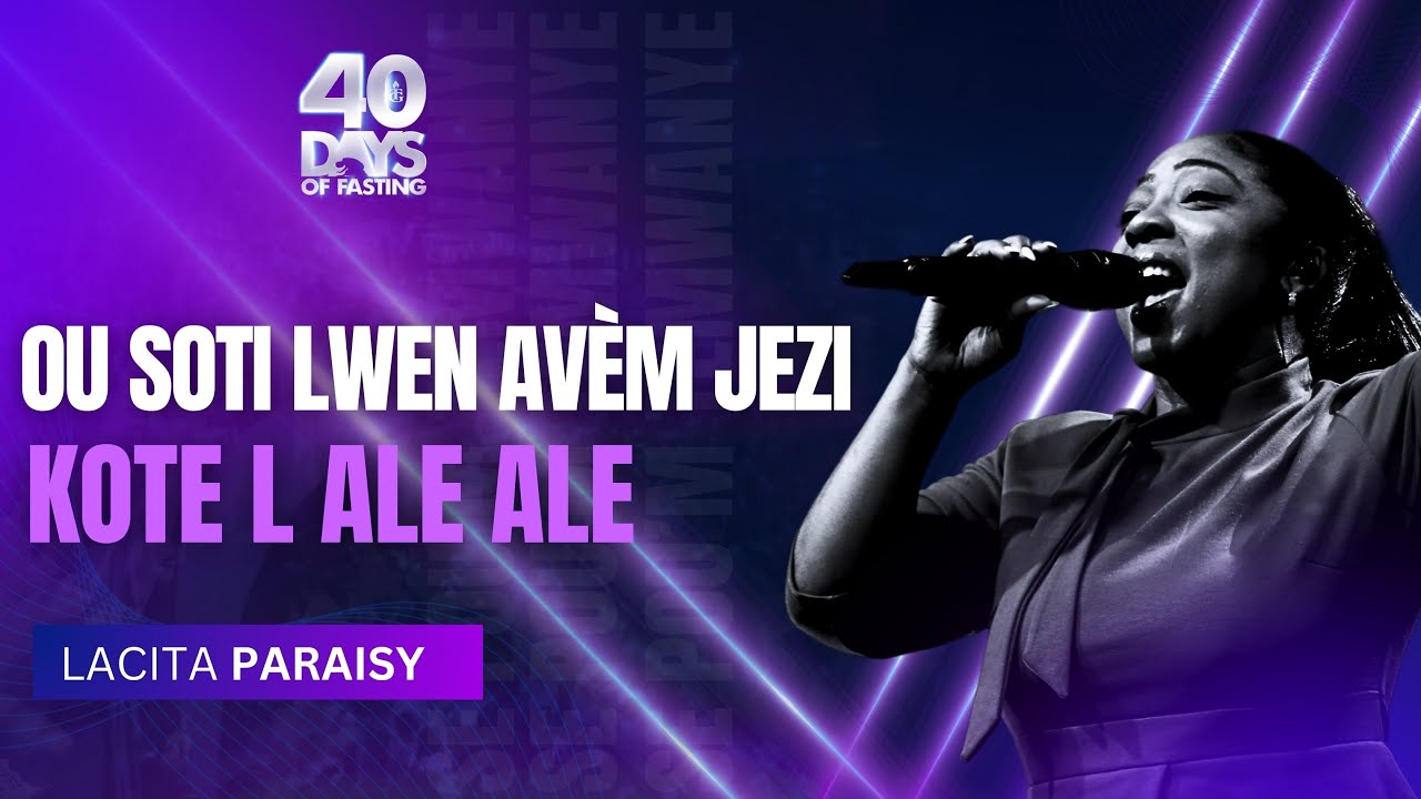 Ou Soti Lwen Avèm Jezi | Kote L Ale Ale | Louwanj | Lacita Paraisy | Shekinah.fm