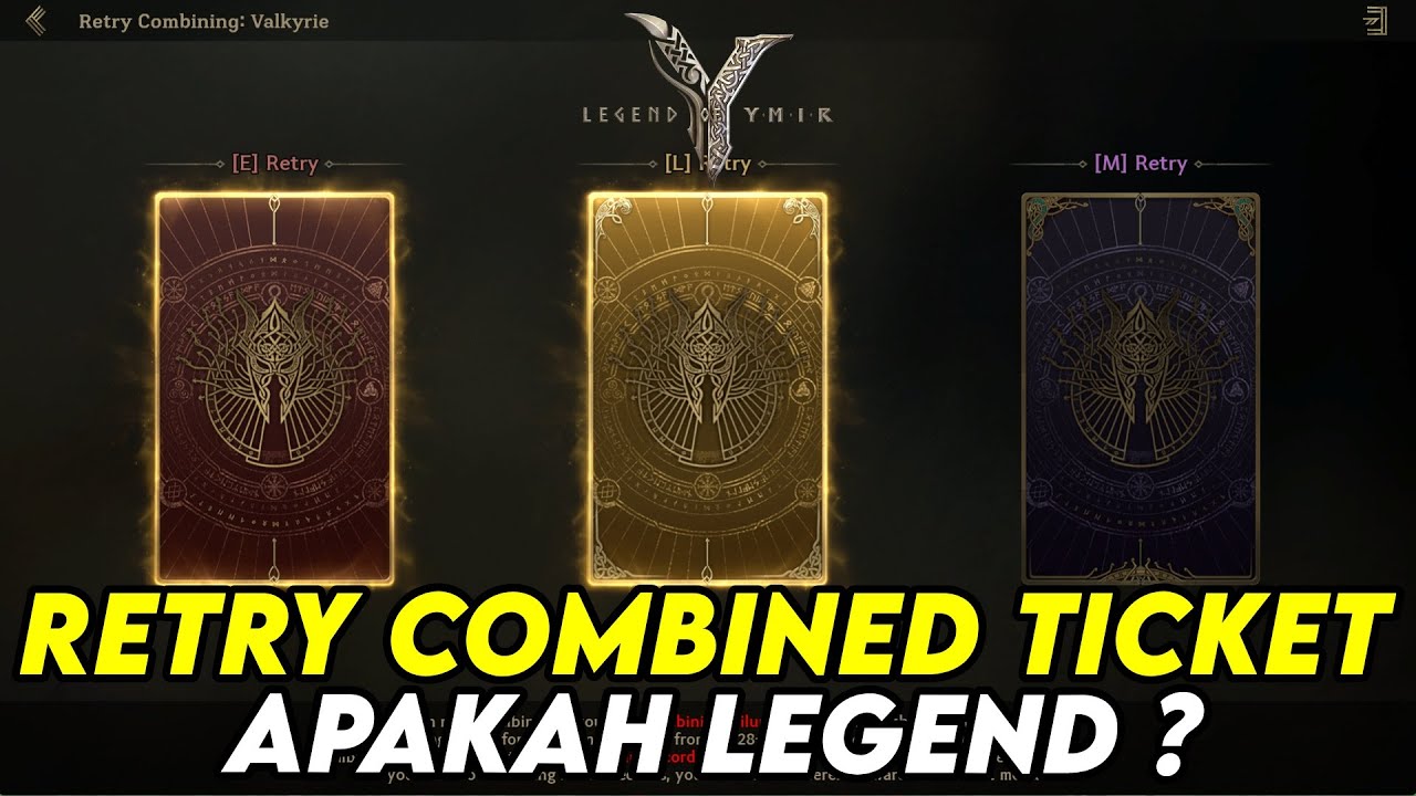 APAKAH EPIC ABADI INI AKAN DAPAT LEGEND DARI RETRY COMBINED TICKET ? - LEGEND OF YMIR
