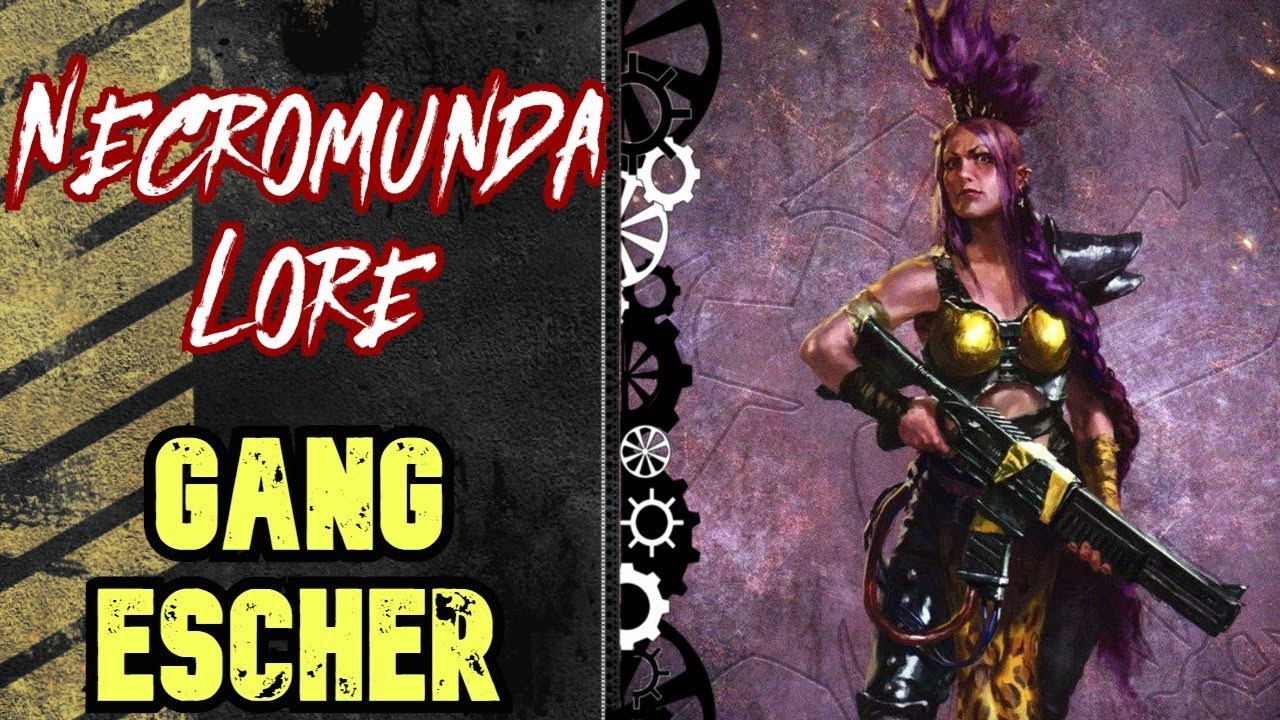 Necromunda Lore: Gang Escher