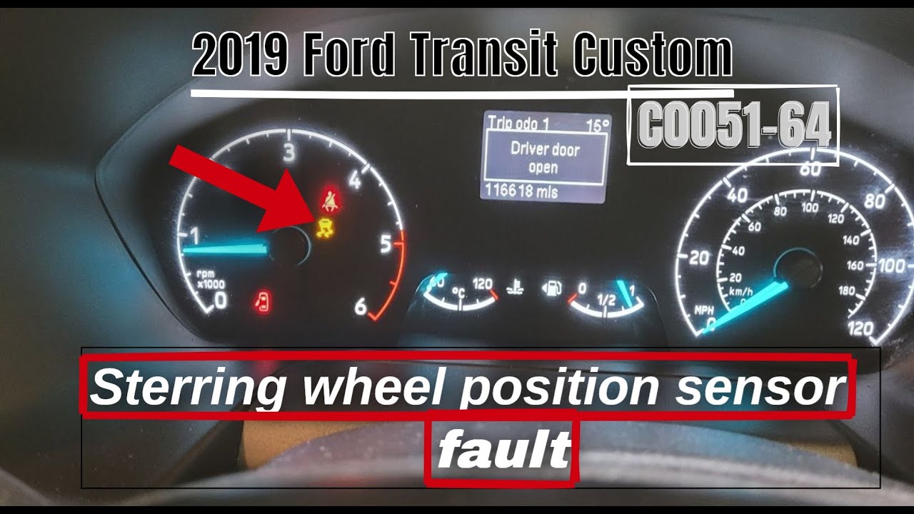 2019 Ford Transit Custom - C0051-64 Steering Wheel Position Sensor - Traction control light on