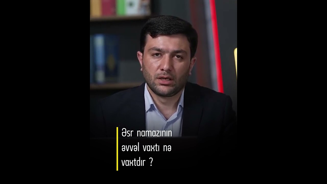 Əsr namazının əvvəl vaxtı nə vaxtdır ?