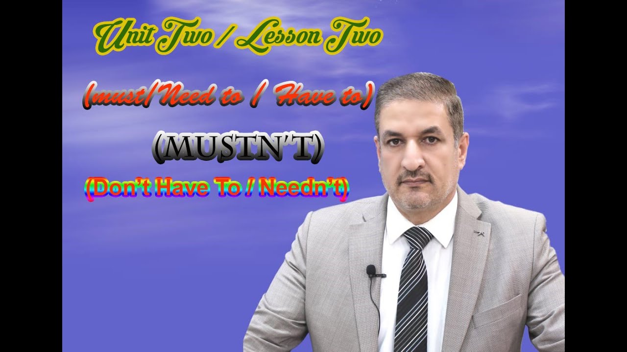 Must / Mustn’t / Needn’t