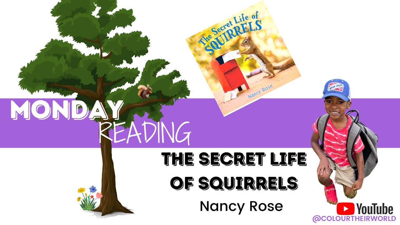 The Secret Life of Squirrels||Written by: Nancy Rose|| Read by: Erica London