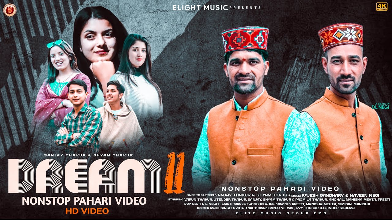 DREAM 11 | Non Stop Pahari Video | Sanjay Thakur & Shyam Thakur