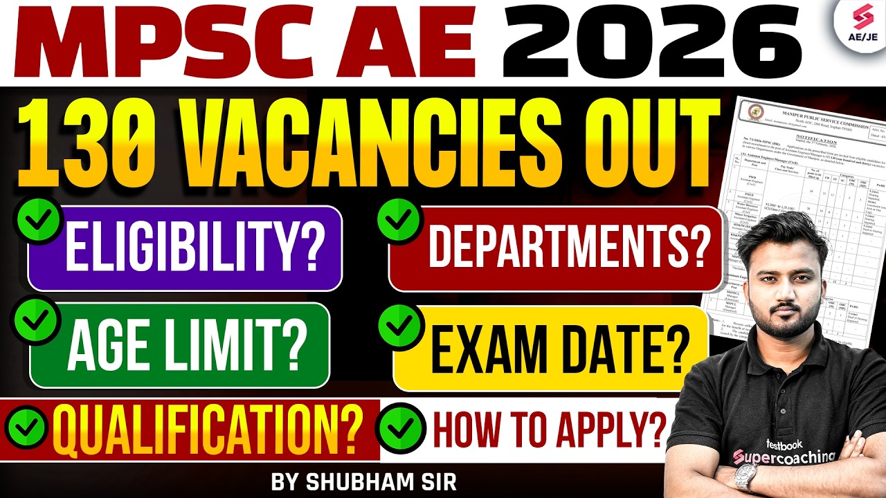 MPSC AE 2026 Notification Out | MPSC AE Vacancy 2026 Out | MPSC AE Complete Details by Shubham Sir