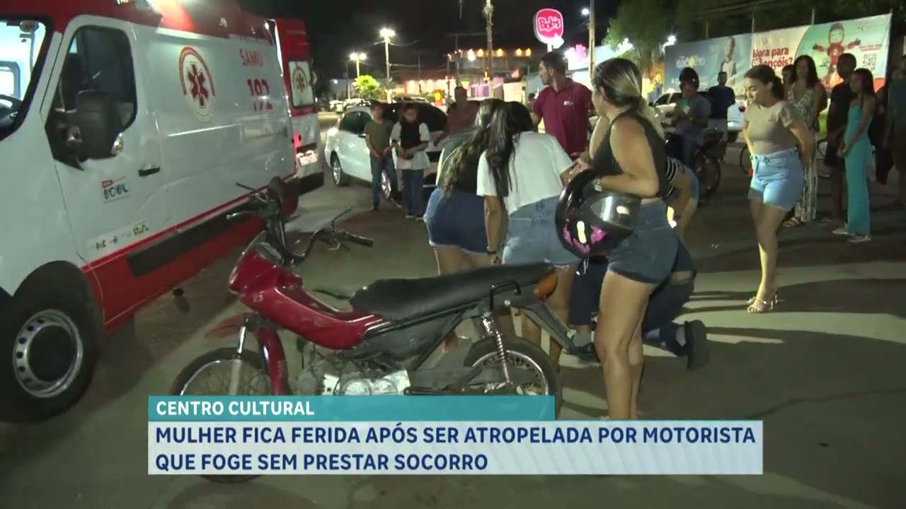 MULHER FICA FERIDA APÓS SER ATROPELADA POR MOTORISTA QUE FOGE SEM PRESTAR SOCORRO