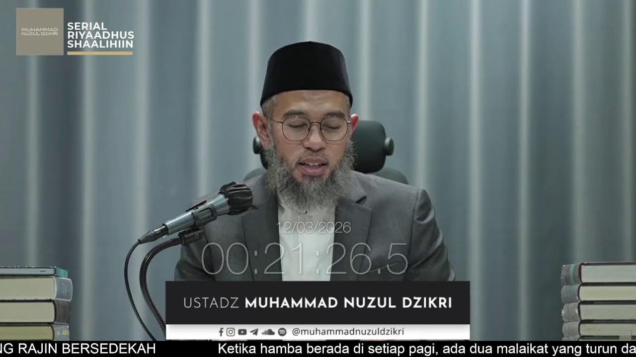 2053. Riyaadhus Shaalihiin | Ustadz Muhammad Nuzul Dzikri