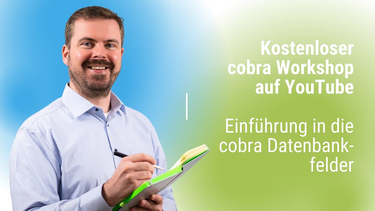 cobra Administrator Schulung: Einführung in die Datenbankfelder der cobra Datenbank